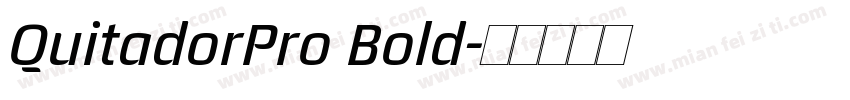 QuitadorPro Bold字体转换